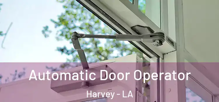  Automatic Door Operator Harvey - LA