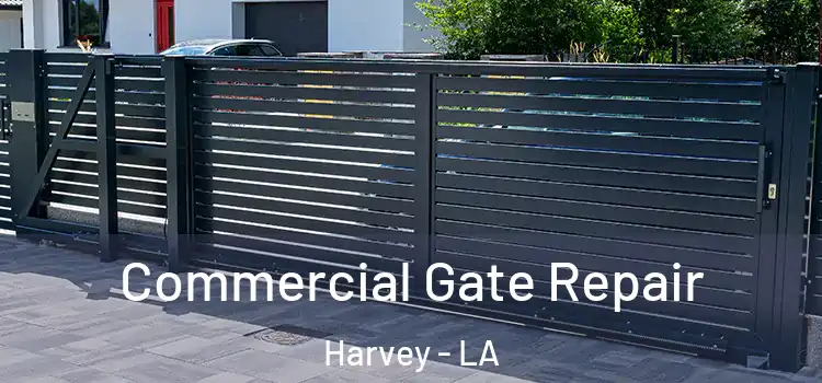  Commercial Gate Repair Harvey - LA