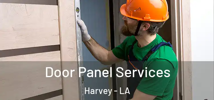  Door Panel Services Harvey - LA