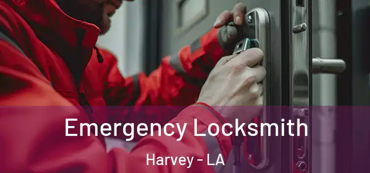  Emergency Locksmith Harvey - LA