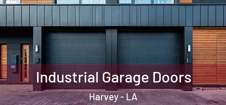  Industrial Garage Doors Harvey - LA